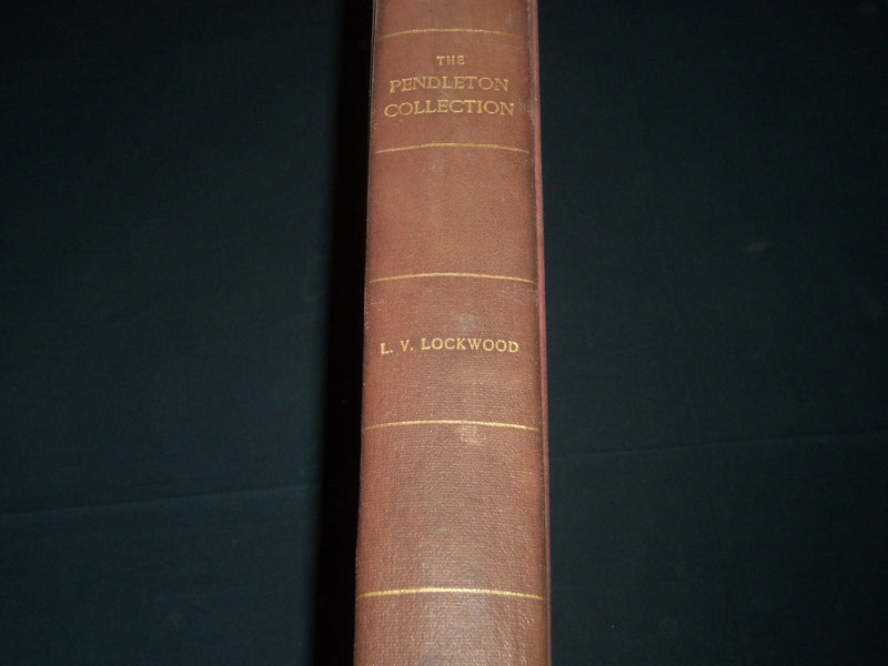 1904 THE PENDELTON COLLECTION VOLUME BY LUKE VINCENT LOCKWOOD - PLATES - Z 61