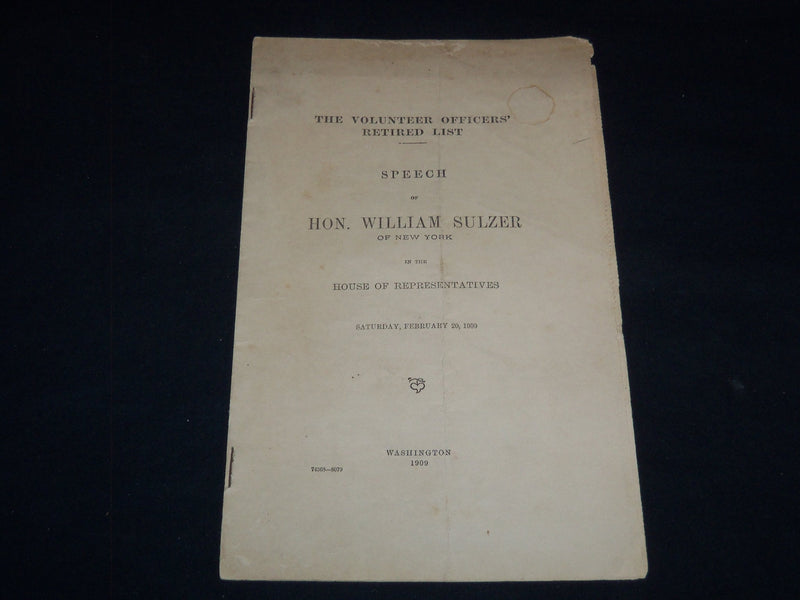 1909 WILLIAM SULZER VOLUNTEER OFFICERS RETIRED LIST SPEECH - J 8999