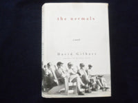 2004 THE NORMALS HARDCOVER BOOK BY DAVID GILBERT - AUTOGRAPHED - KD 8924
