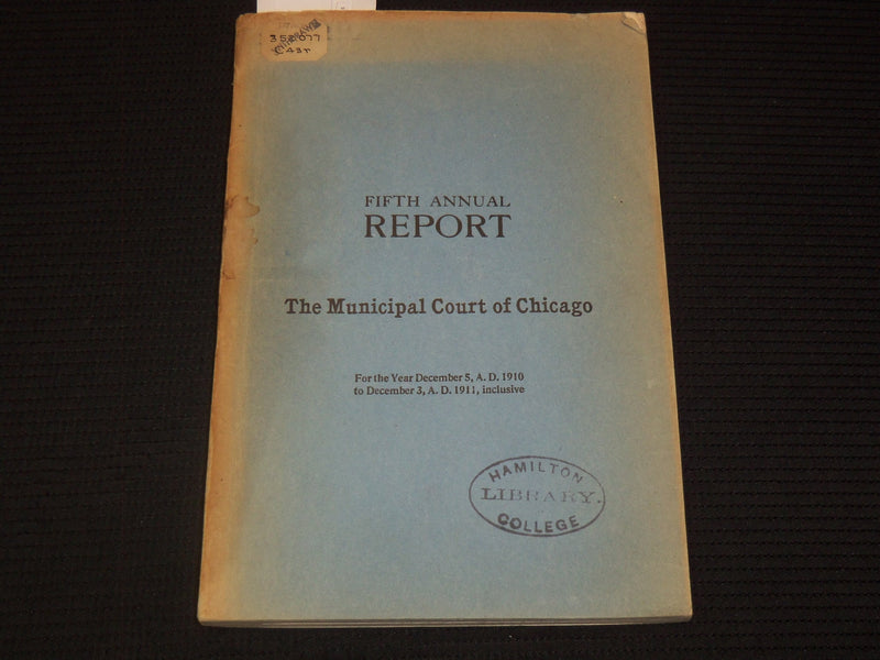 1910 MUNICIPAL COURT OF CHICAGO FIFTH ANNUAL REPORT - K 2700