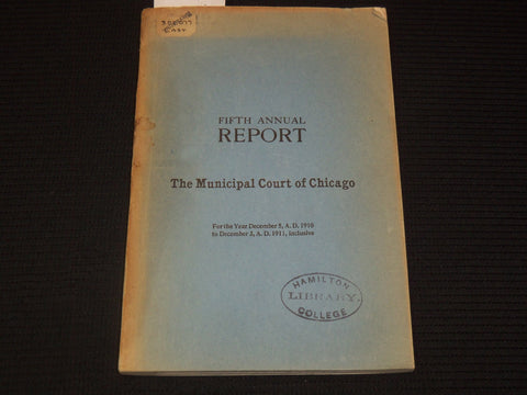 1910 MUNICIPAL COURT OF CHICAGO FIFTH ANNUAL REPORT - K 2700
