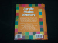 2006 ACRYLIC MIXING DIRECTORY HARDCOVER BOOK BY IAN SIDAWAY - COLORS - KD 6891