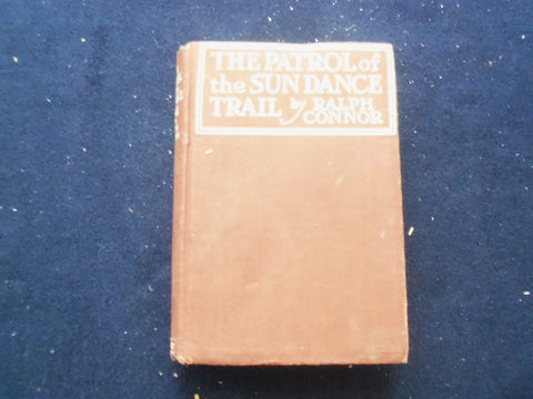 1914 THE PATROL OF THE SUNDANCE TRAIL HARDCOVER BOOK BY RALPH CONNOR - KD 8369