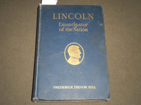 1928 LINCOLN-EMANCIPATOR OF THE NATION BY FREDERICK TREVOR HILL BOOK - KD 4420