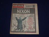 1991 APRIL 23 PHILADELPHIA DAILY NEWS - RICHARD NIXON DIED - 1913-1994 - NP 2994