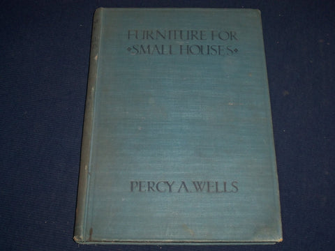 1900'S FURNITURE FOR SMALL HOUSES BOOK BY PERRY WELLS - 57 GREAT PLATES- KD 2840
