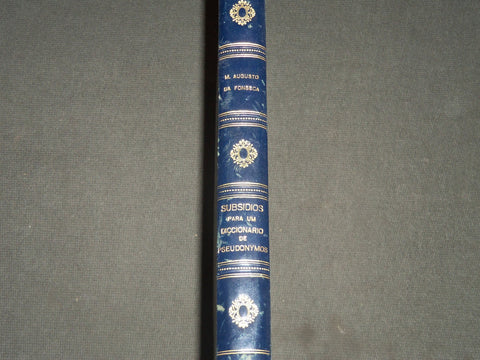 1896 SUBSIDIOS PARA UN DICCIONARO DE PSEUDONYMOS BY MARTINITO FONSECA - KD 7