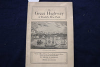 1927 THE GREAT HIGHWAY - A WORLD'S WAR PATH SOFTCOVER BOOK - K 997