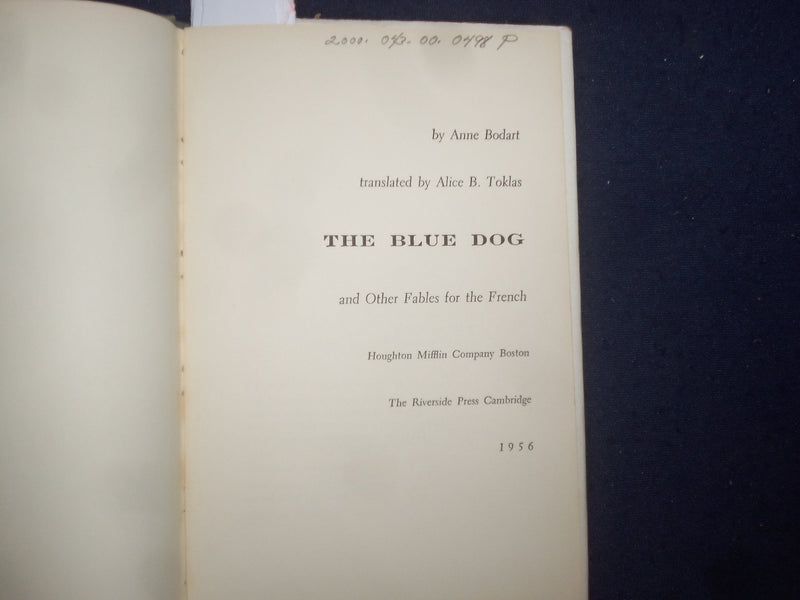 1956 THE BLUE DOG HARDCOVER BOOK BY ANNE BODART - ALICE B. TOKLAS - KD 9145