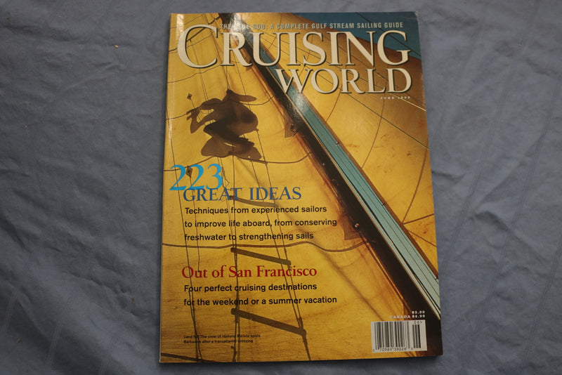 1999 JUNE CRUISING WORLD MAGAZINE - 223 GREAT IDEAS-OUT OF SAN FRANCISCO- E 9547