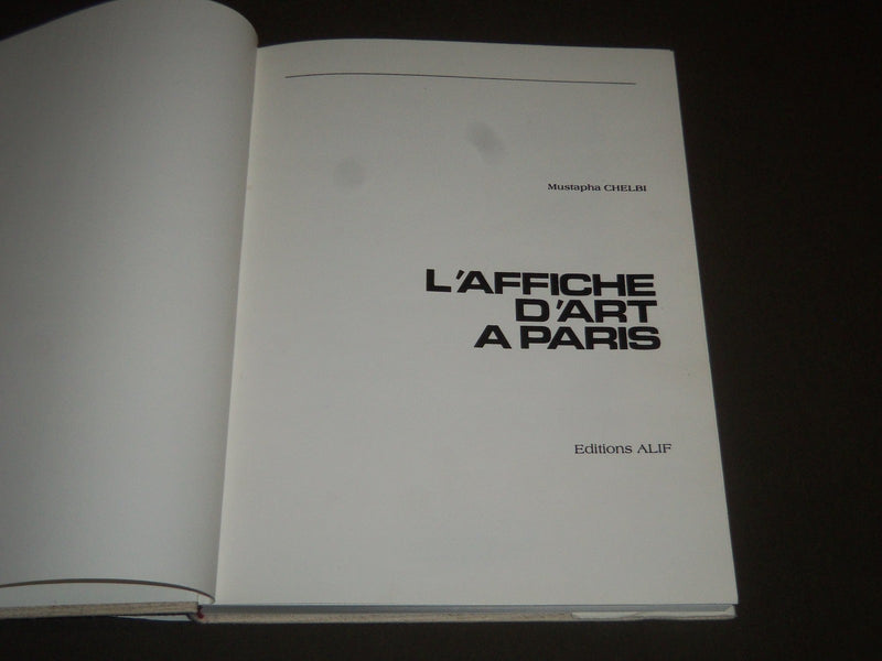 1986 L'AFFICHE D'ART A PARIS BY MUSTAPHA CHELBI FRENCH BOOK - I 1205
