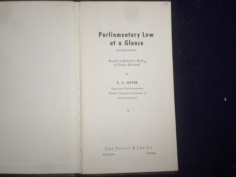 1949 PARLIAMENTARY LAW AT A GLANCE HARDCOVER BOOK BY E. C. UTTTER - KD 8802