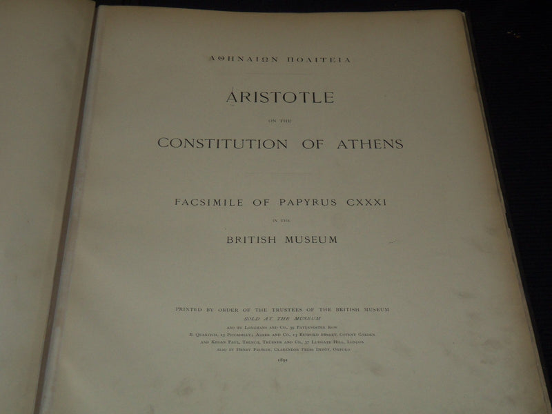 1891 ARISTOTLE ON THE CONSTITUTION OF ATHENS VOLUME - NICE PLATES - Z 271