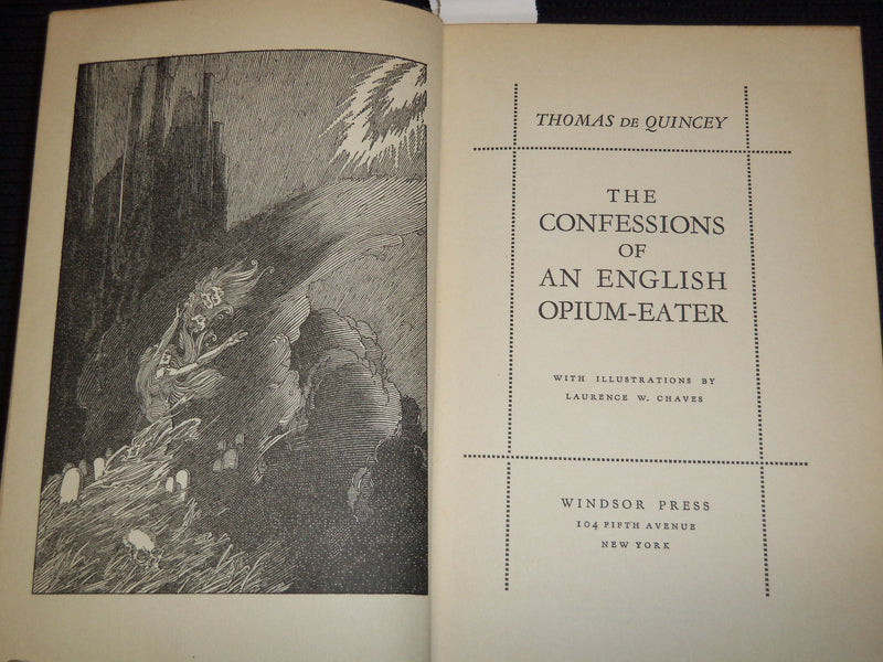 1932 THE CONFESSIONS OF AN ENGLISH OPIUM EATER BOOK THOMAS DE QUINCY - KD 7836