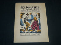 1950 25 DANSES NORMANDES FRENCH BOOK BY JEANNE MESSAGER - NICE PHOTOS - KD 5716