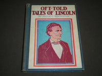 1937 OFT-TOLD TALES OF LINCOLN BY MOLLIE C. WINCHESTER HARDCOVER BOOK - KD 4434
