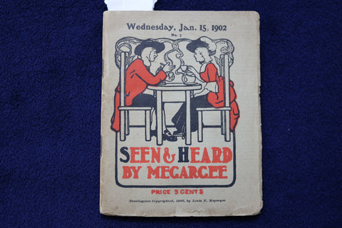 1902 JANUARY 15 SEEN & HEARD MAGAZINE BY MEGARCEE - SOFTCOVER - K 885