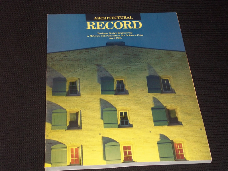 1985 APRIL ARCHITECTURAL RECORD MAGAZINE - INTERIORS FRONT COVER - E 1005