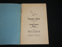 1950'S SUMMER BIRDS OF LINCOLN COUNTY MAINE BOOK BY ALLAN CRUICKISMANK- J 6562