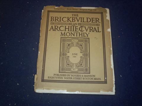 1909 JUNE THE BRICKBUILDER MAGAZINE - AN ARCHITECTURAL MONTHLY - ST 258R