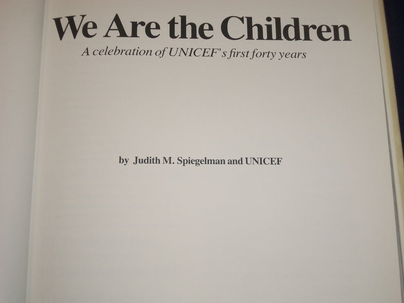 1986 WE ARE THE CHILDREN CELEBRATION OF UNICEF'S HARDCOVER BOOK - KD 2805