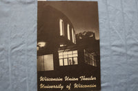 1940'S UNIV. OF WISCONSIN WISCONSIN UNION THEATRE PROGRAMS - LOT OF 3 - K 2982