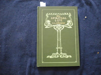 1902 THE SPIRITUAL LIFE HARDCOVER BOOK BY O. A. KINGSBURY - KD 8109