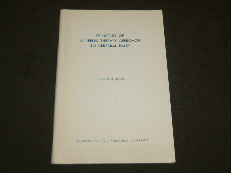 1963 PRINCIPLES OF A REFLEX THERAPY APPROACH TO CEREBRAL PALSY BOOK - J 6140