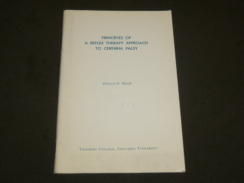 1963 PRINCIPLES OF A REFLEX THERAPY APPROACH TO CEREBRAL PALSY BOOK - J 6140