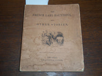 1853 THE FRENCH LADY BOUNTIFUL AND OTHER STORIES BOOK - NEW YORK - K 2012