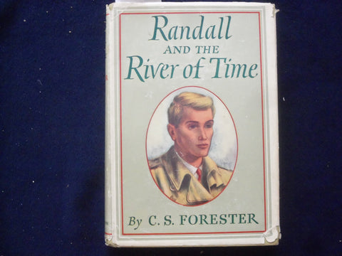 1950 RANDALL AND THE RIVER OF TIME HARDCOVER BOOK BY C.S. FORESTER - KD 8847