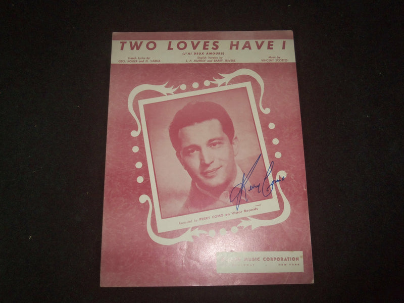 PERRY COMO TWO LOVES HAVE I AUTOGRAPHED SHEET MUSIC - AM 72