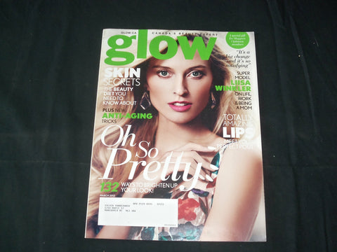 2013 MARCH GLOW MAGAZINE-CANADA - LIISA WINKLER COVER- BEAUTY & HEALTH - B 5837