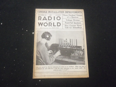 1929 DECEMBER 7 RADIO WORLD MAGAZINE - CONSOLE INSTALLATION IMPROVEMENTS- B 434G