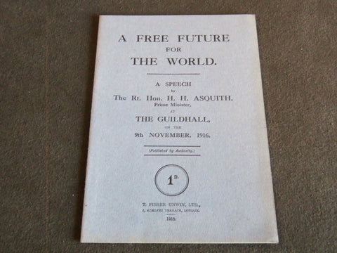 1916 A FREE FURNITURE FUTURE FOR THE WORLD SOFTCOVER BOOK BY ASQUITH - J 7191