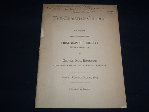 1894 THE CHRISTIAN CHURCH SERMON BY GEORGE DANA BOARDMAN - INSCRIBED - J 8860