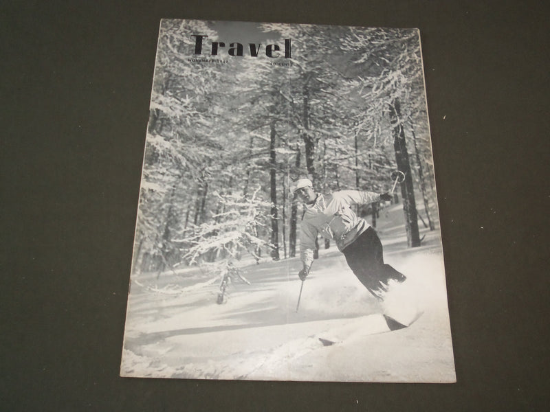 1949 NOVEMBER TRAVEL MAGAZINE - FIRST RUN OF THE SEASON - SP 9428