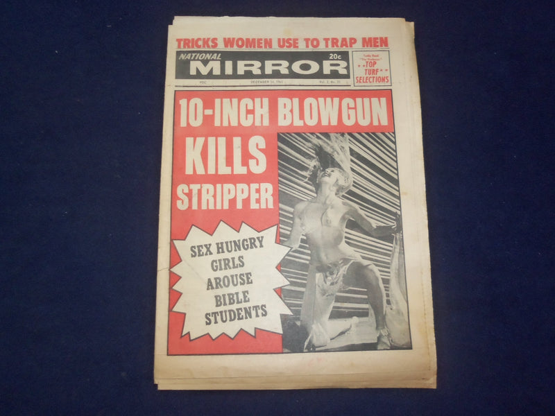 1965 DEC 14 NATIONAL MIRROR NEWSPAPER - 10-INCH BLOWGUN KILLS STRIPPER - NP 6927