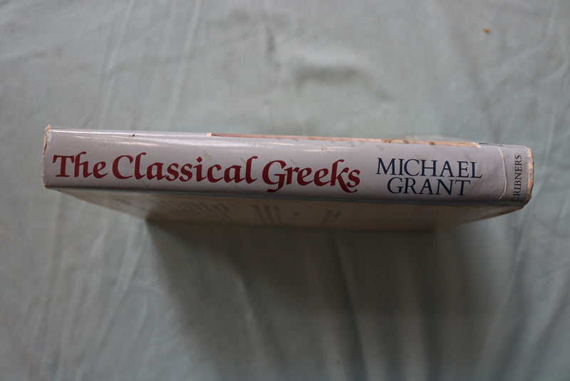 1989 THE CLASSICAL GREEKS HARDCOVER BOOK BY MICHAEL GRANT - KD 9669