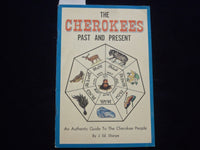 1970 THE CHEROKEES PAST AND PRESENT SOFTCOVER BOOK BY J. ED. SHARPE - J 9632