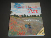 2002 GREAT THEMES IN ART BY JOHN WALFORD SOFTCOVER BOOK - NICE PRINTS - I 944