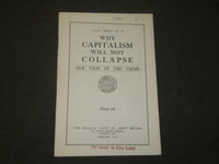 1932 FEBRUARY WHY CAPITALISM WILL NOT COLLAPSE BOOK - S.P.G.B NO. 10 - J 3622