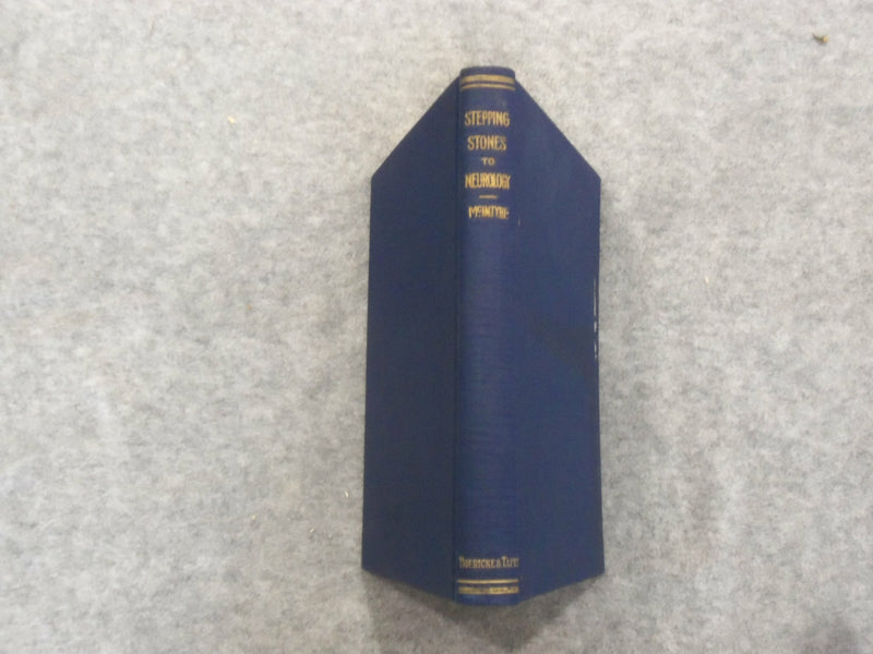 1903 STEPPING STONES TO NEUROLOGY BY E.R. MCINTYER, M.D. - KD 2760H