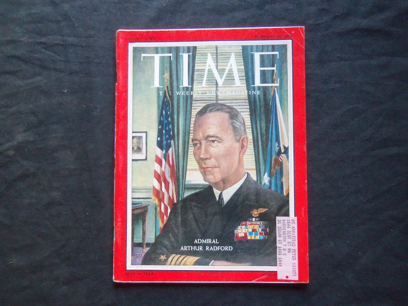 1957 FEBRUARY 25 TIME MAGAZINE - ADMIRAL ARTHUR RADFORD - T 1578