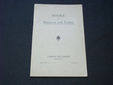 1906 BOOKS ON BUSINESS AND TRADES SOFTCOVER BOOK - CARNEGIE FREE LIBRARY- J 7179