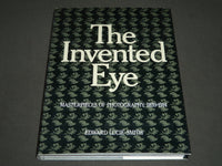 1975 The Invented Eye: Masterpieces of Photography, Edward Lucie-Smith - I 372