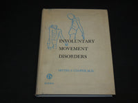 1969 INVOLUNTARY MOVEMENT DISORDERS HARDCOVER BOOK BY IVRING COOPER - R 712O