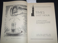 1948 TIME'S LAST HOUR SOFTCOVER BOOK BY ARTHUR MAXWELL - J 9295
