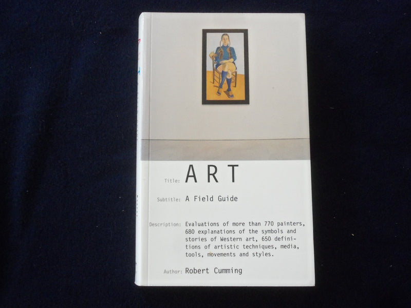 2001 ART - A FIELD GUIDE SOFTCOVER BOOK BY ROBERT CUMMING - KD 8707