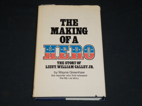 1971 THE MAKING OF A HERO BOOK INSCRIBED BY WAYNE GREENSHAW -1ST PRINTING- D 496
